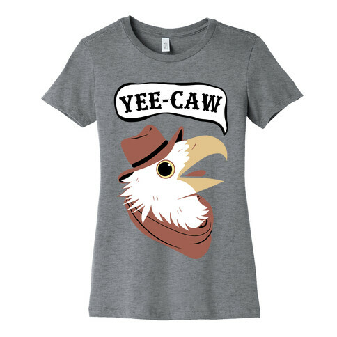 YEE-CAW Bald Eagle Womens T-Shirt