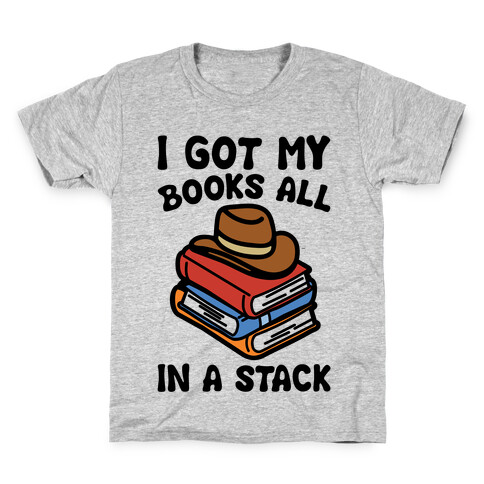 I Got My Books All In A Stack Parody Kids T-Shirt