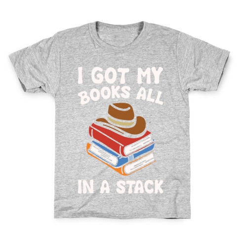 I Got My Books All In A Stack Parody Kids T-Shirt