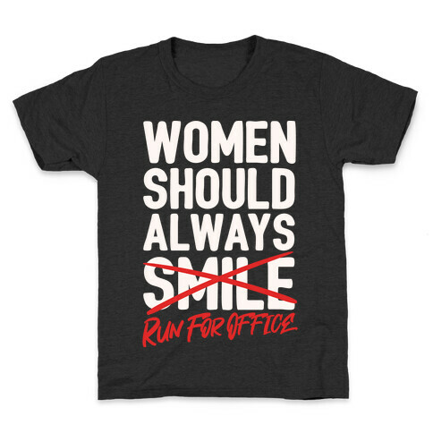 Women Should Always Run For Office White Print Kids T-Shirt