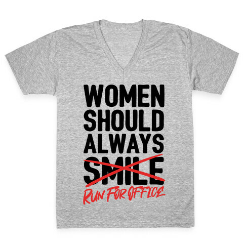 Women Should Always Run For Office V-Neck Tee Shirt