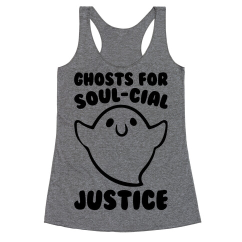 Ghosts for Soul-cial Justice Racerback Tank Top