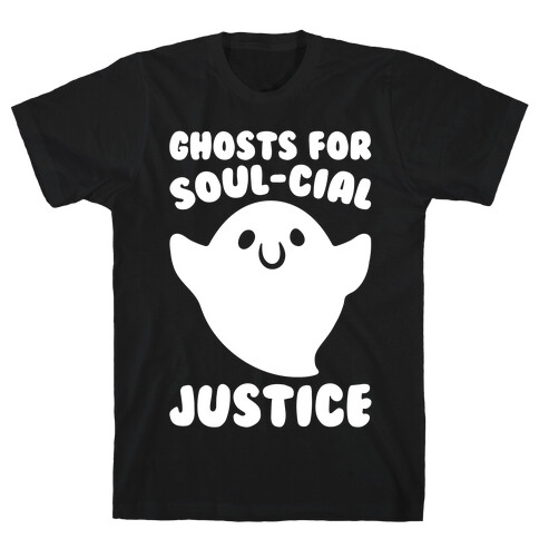 Ghosts for Soul-cial Justice White Print T-Shirt