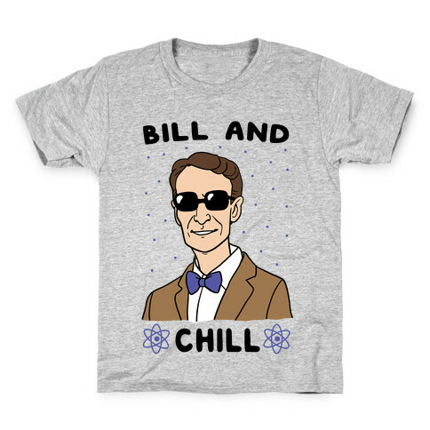 Bill and Chill Kids T-Shirt