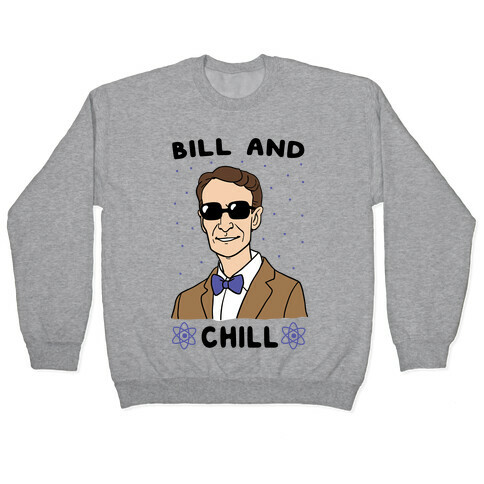Bill and Chill Pullover
