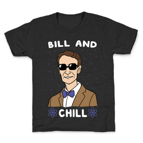 Bill and Chill Kids T-Shirt