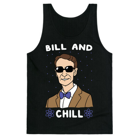 Bill and Chill Tank Top