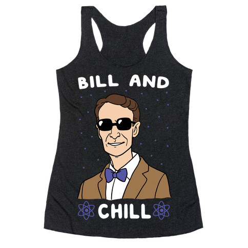Bill and Chill Racerback Tank Top