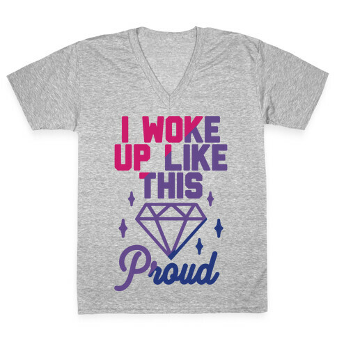 I Woke Up Like This Proud Bisexual V-Neck Tee Shirt
