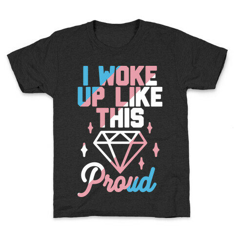 I Woke Up Like This Proud Trans Kids T-Shirt