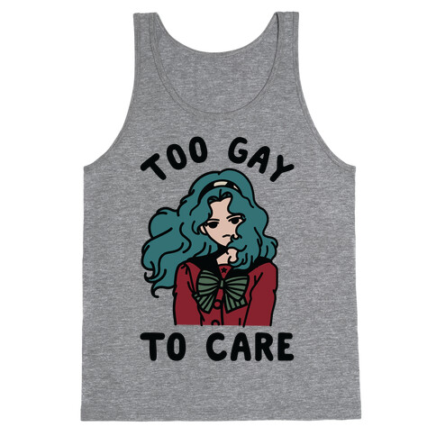 Too Gay To Care Michiru Tank Top