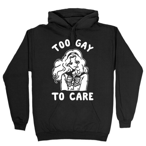 Too Gay To Care Michiru Hooded Sweatshirt