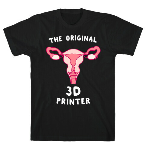 The Original 3d Printer T-Shirt