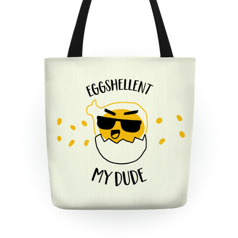 EggShellent My Dude  Tote