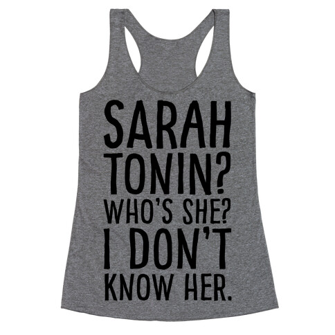 Sarah Tonin I Don't Know Her Racerback Tank Top