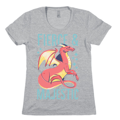Fierce and Majestic - Dragon Womens T-Shirt