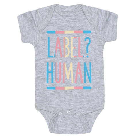 Label? Human Trans Pride Baby One-Piece