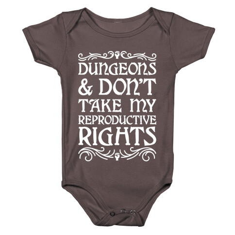 Dungeons & Don't Take My Reproductive Rights Baby One-Piece