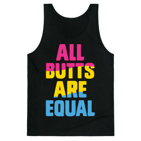 All Butts Are Equal Tank Top