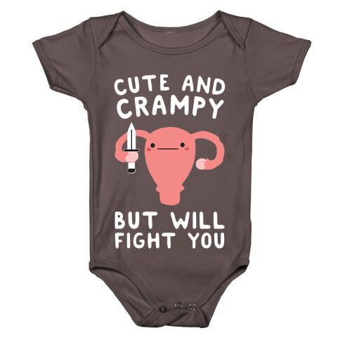 Cute And Crampy, But Will Fight You Baby One-Piece