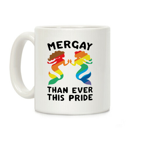 Mergay Than Ever This Pride White Print Coffee Mug