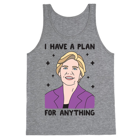 I Have A Plan For Anything - Liz Warren Tank Top