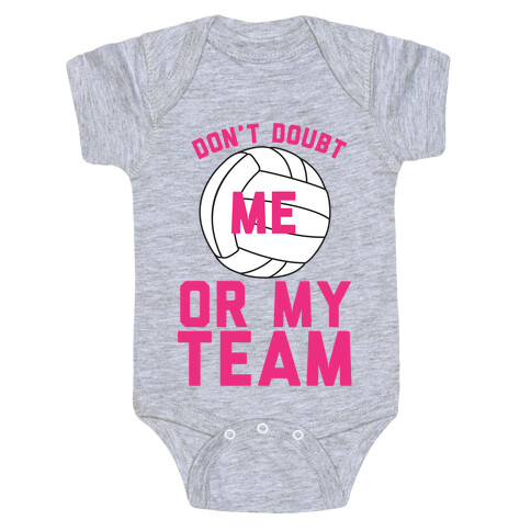 Don't Doubt Me Or My Team Baby One-Piece