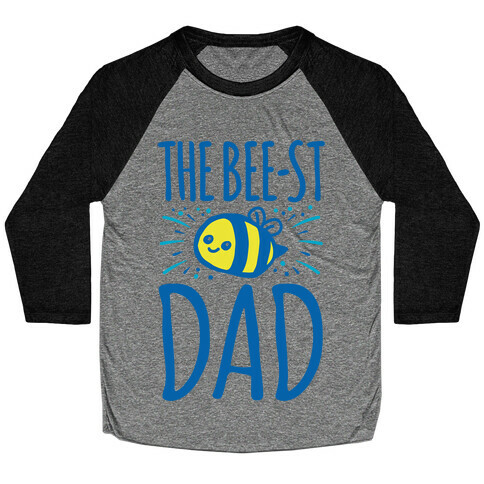 The Bee-st Dad Father's Day Bee Shirt Baseball Tee