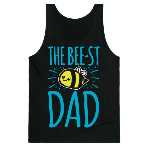 The Bee-st Dad Father's Day Bee Shirt White Print Tank Top