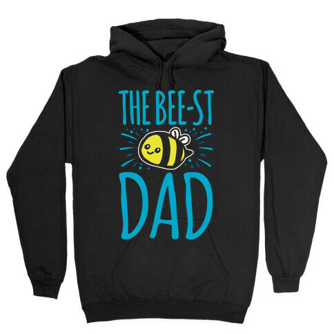 The Bee-st Dad Father's Day Bee Shirt White Print Hooded Sweatshirt
