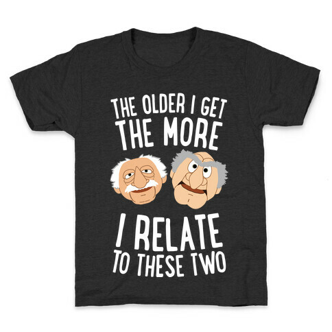 The Older I Get, The More I Relate To These Two Kids T-Shirt