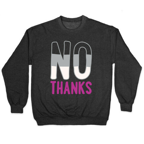 No Thanks Asexual Pride White Print Pullover