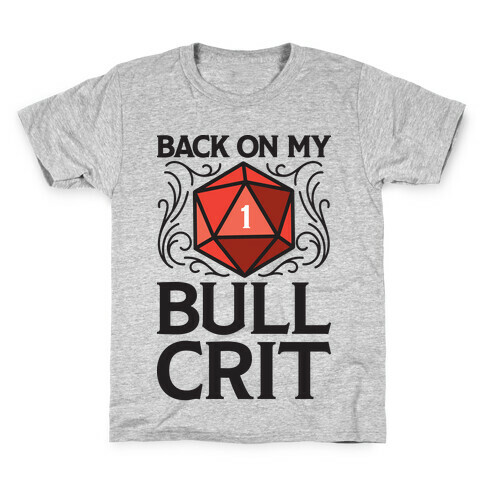 Back On My Bull Crit Fail Kids T-Shirt