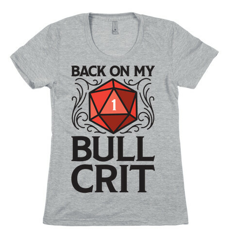 Back On My Bull Crit Fail Womens T-Shirt