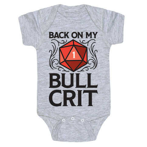 Back On My Bull Crit Fail Baby One-Piece