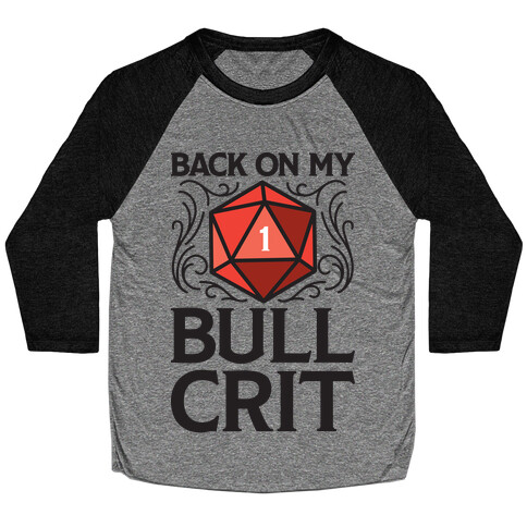 Back On My Bull Crit Fail Baseball Tee