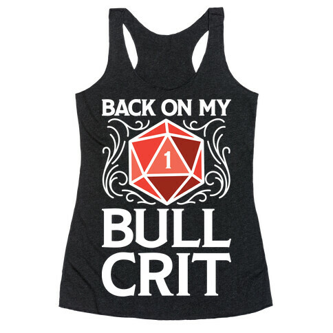 Back On My Bull Crit Fail  Racerback Tank Top