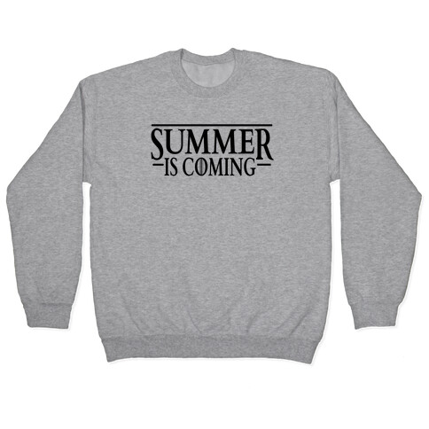 Summer Is Coming Pullover
