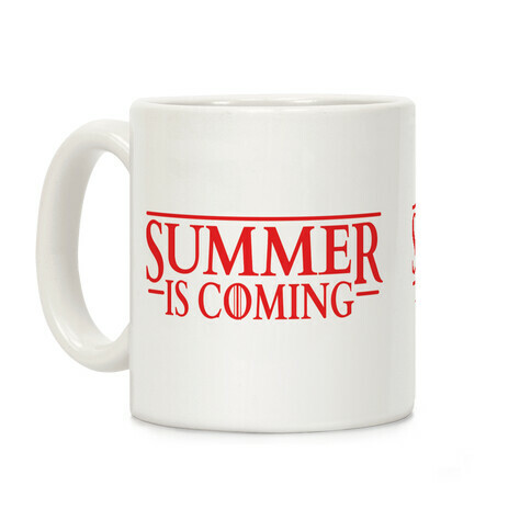 Summer Is Coming Coffee Mug