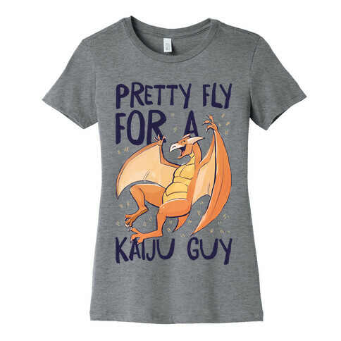 Pretty Fly for a Kaiju Guy - Rodan Womens T-Shirt