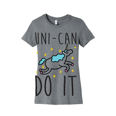 Uni-can Do It Unicorn Womens T-Shirt