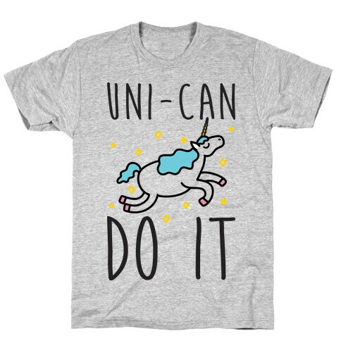 Uni-can Do It Unicorn T-Shirt