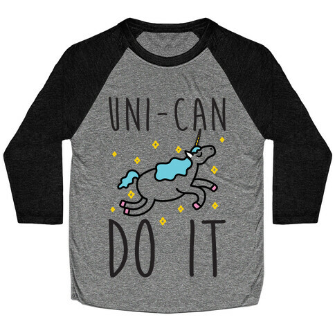 Uni-can Do It Unicorn Baseball Tee