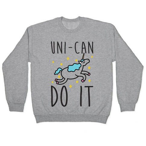 Uni-can Do It Unicorn Pullover