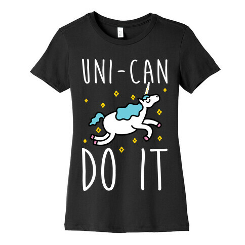 Uni-can Do It Unicorn Womens T-Shirt