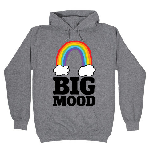 Big Mood Hooded Sweatshirt