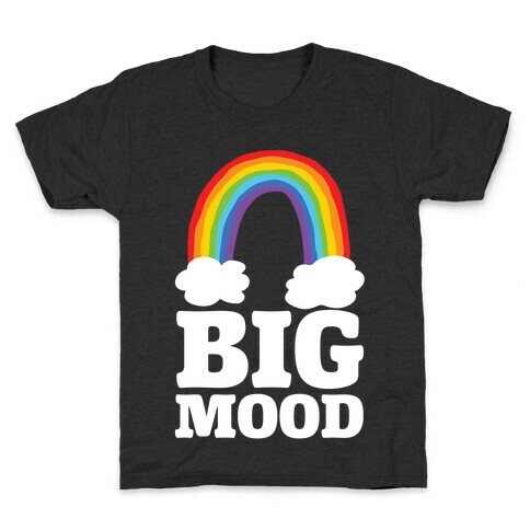 Big Mood Kids T-Shirt