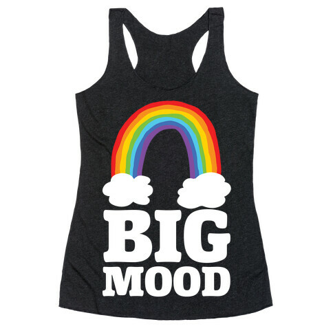 Big Mood Racerback Tank Top