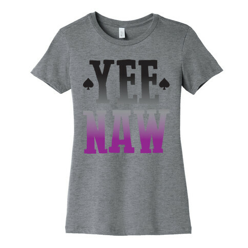 Yee Naw Asexual Pride Womens T-Shirt