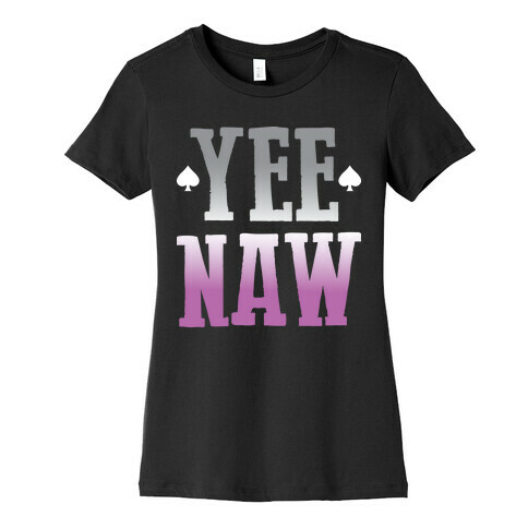 Yee Naw Asexual Pride Womens T-Shirt